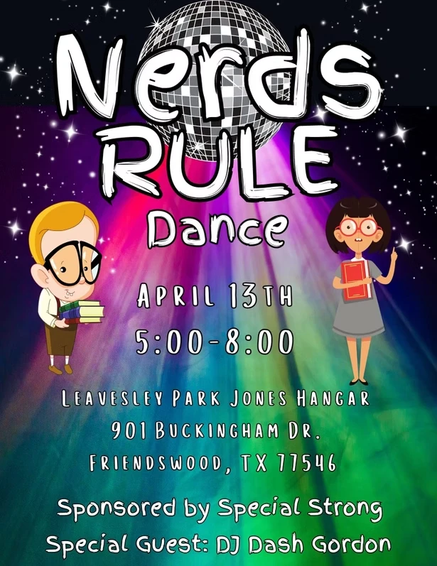 A cartoon disco ball flyer for the Nerds Rule Dance, with an illustrated boy and girl in glasses holding books, for April 13th at Leavesley Park in Friendswood.