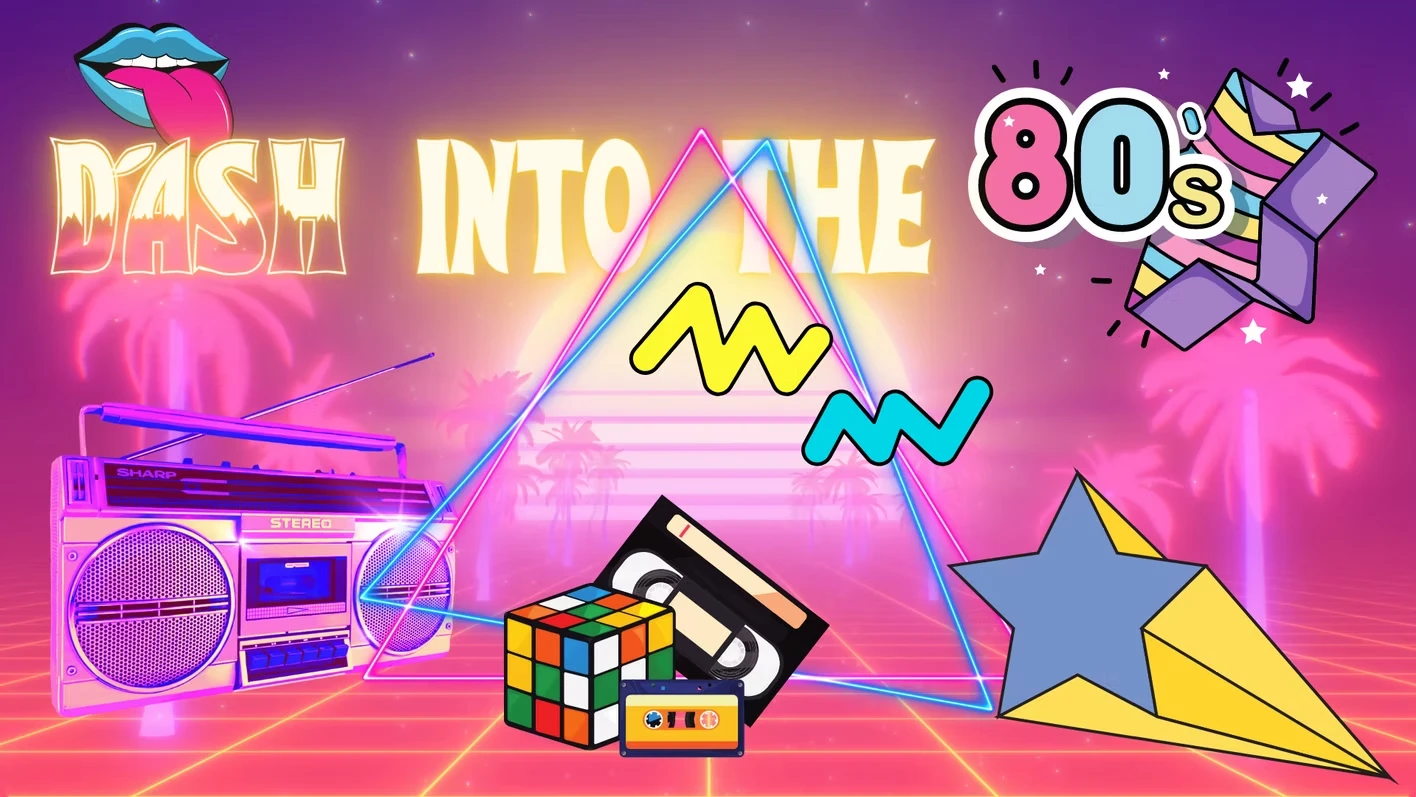 A neon retro 80s graphic with a boombox, cassette tape, Rubik's cube and glowing triangle against a sunset grid, titled "Dash Into the 80s."