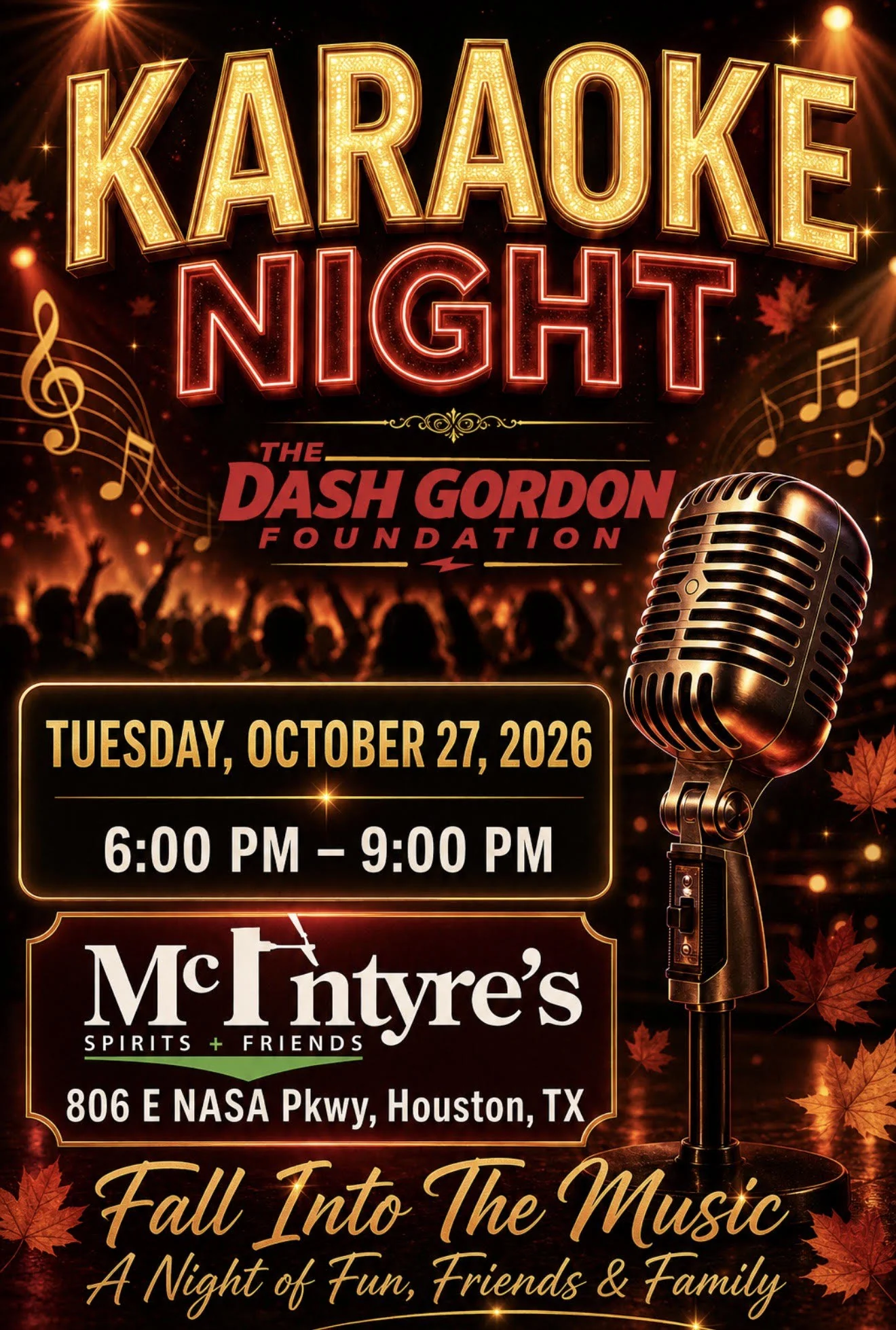A gold marquee-lettered "Karaoke Night" flyer for the Dash Gordon Foundation, "Fall Into the Music, a Night of Fun, Friends & Family," with a vintage microphone, music notes and autumn leaves, listing Tuesday, October 27th at McIntyre's Spirits + Friends.